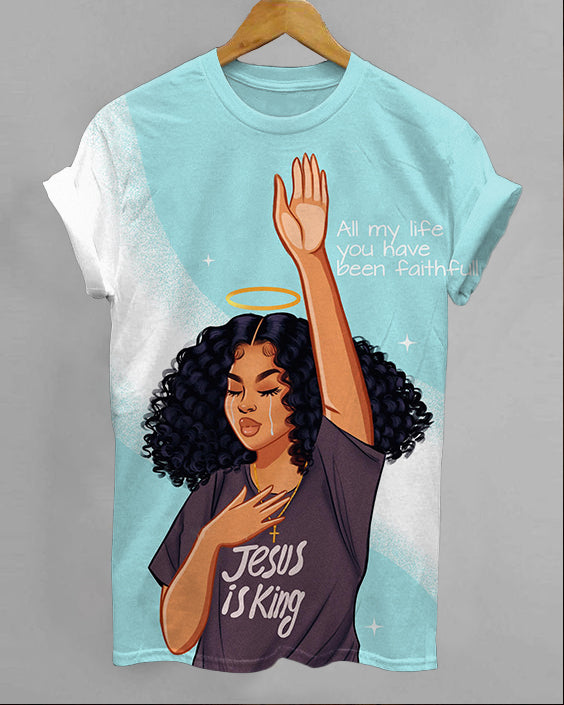 All My Life You Have Been Faithfull Unisex Short Sleeve Tshirt