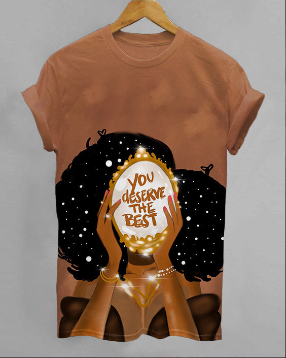 You Deserve The Best Crew Neck Short Sleeve Shirt