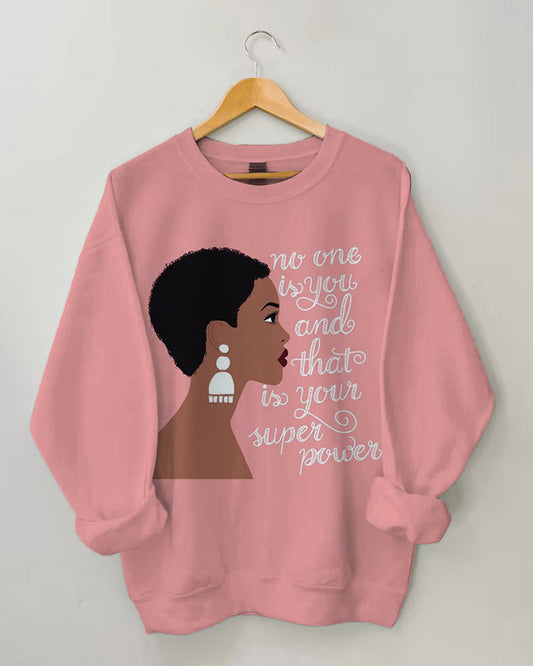 No One is You Print Long Sleeve Sweatshirt