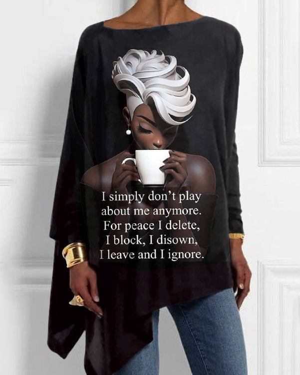 I Simple Don't Play About Me Anymore Art Print  Irregular Top