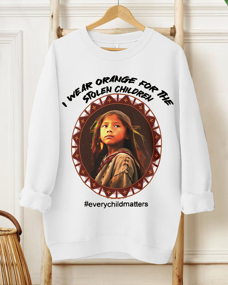 Ladies Slogan I Wear Orange For The Stolen Children  Every Child Matters Round Neck Long Sleeve Sweatershirts