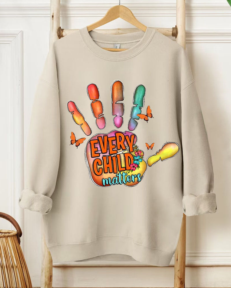 Ladies Slogan Every Child Matters Round Neck Long Sleeve Sweatershirts