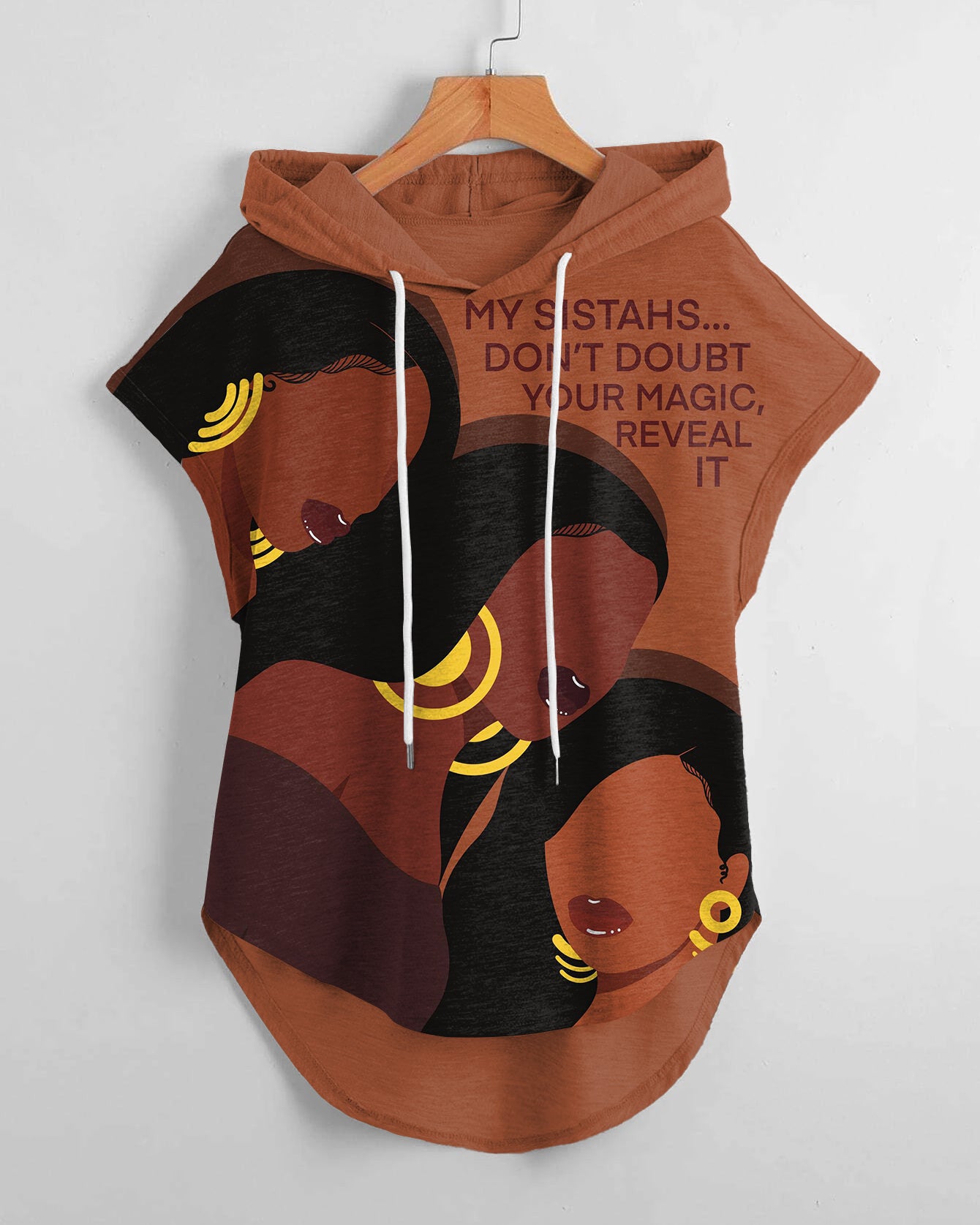 My Sistahs Don't Doubt Your Magic Hem Drawstring Hooded Tee