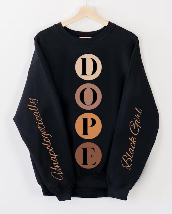 Unapologetically Dope Black Girl Long Sleeve Sweatshirt